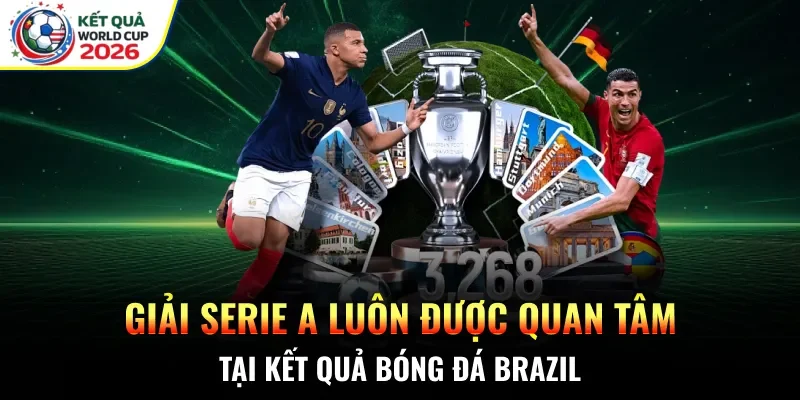 Giải Serie A luôn được quan tâm tại kết quả bóng đá Brazil