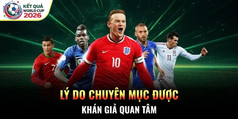 Lý do chuyên mục được khán giả quan tâm